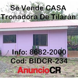 Se Vende Casa En Tronadora De Tilarán